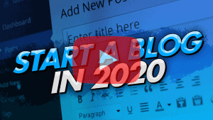 Start A Blog In 2020 YT Blog Video Image
