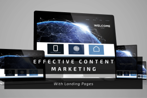 Effective Content Marketing With Landing Pages