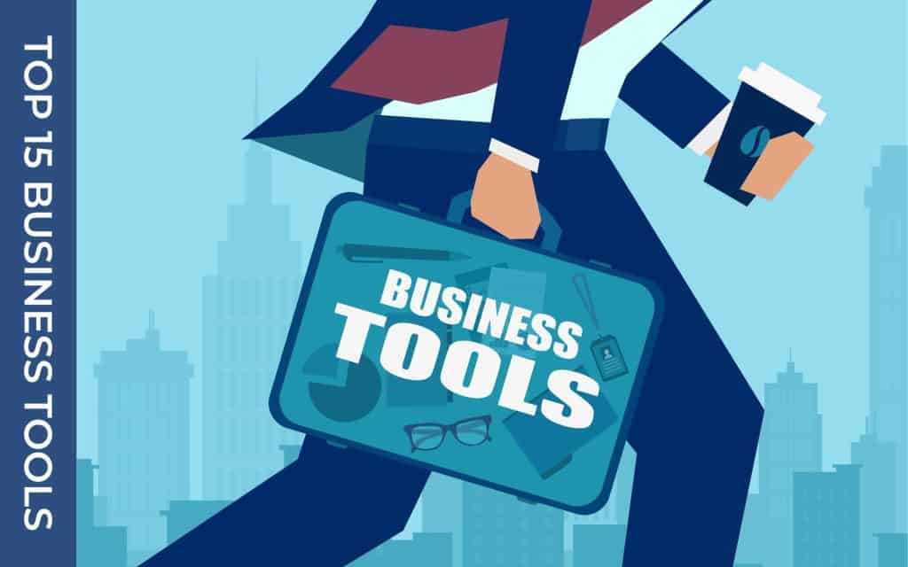 The top 15 amazing business tools to ensure your business success and growth