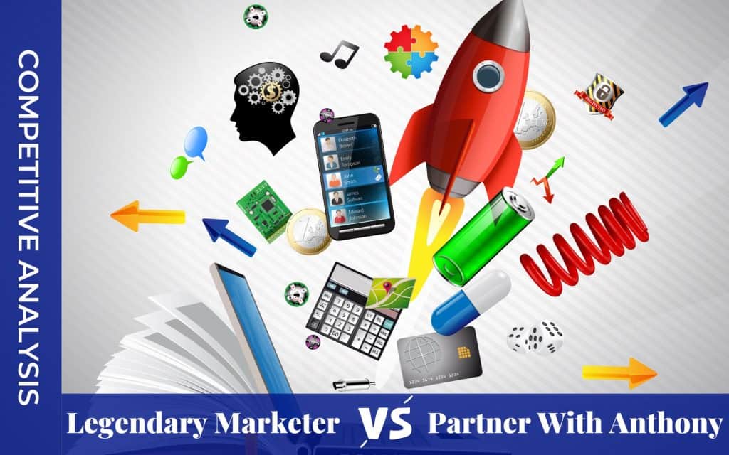 Competitive Analysis Legendary Marketer Versus Partner With AnthonyFeatured Image
