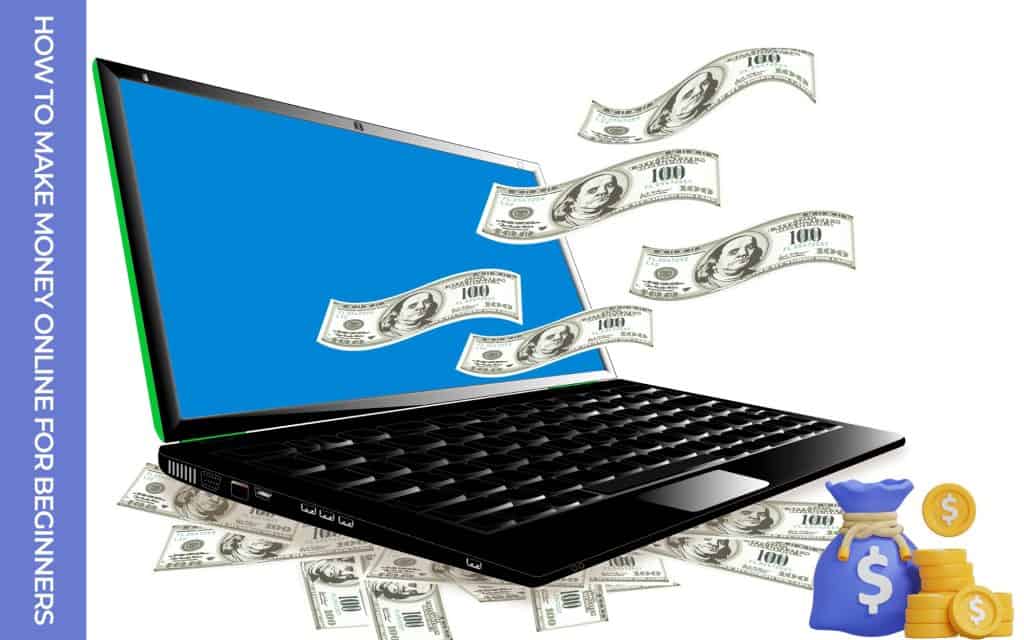 How To Make Money Online For Beginners