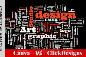 Competitive Analysis Canva Versus ClickDesigns Featured Image