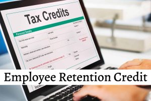 Unveiling the Employee Retention Tax Credit Opportunity